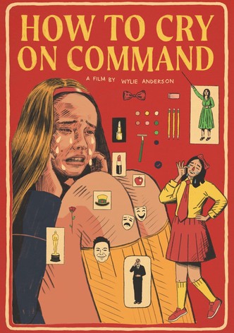 How to Cry on Command