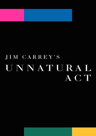 Jim Carrey : Unnatural Act