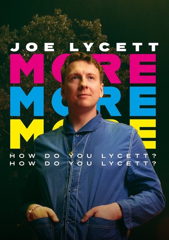 Joe Lycett: More, More, More! How Do You Lycett? How Do You Lycett?