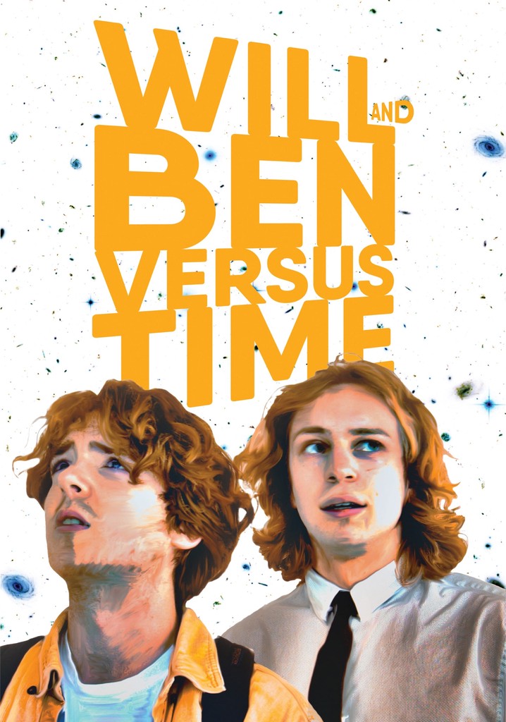 Will and Ben versus Time