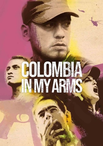 Colombia in My Arms