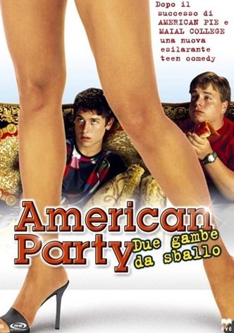 American Party - Due gambe da sballo