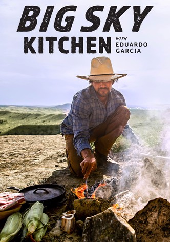 Big Sky Kitchen with Eduardo Garcia