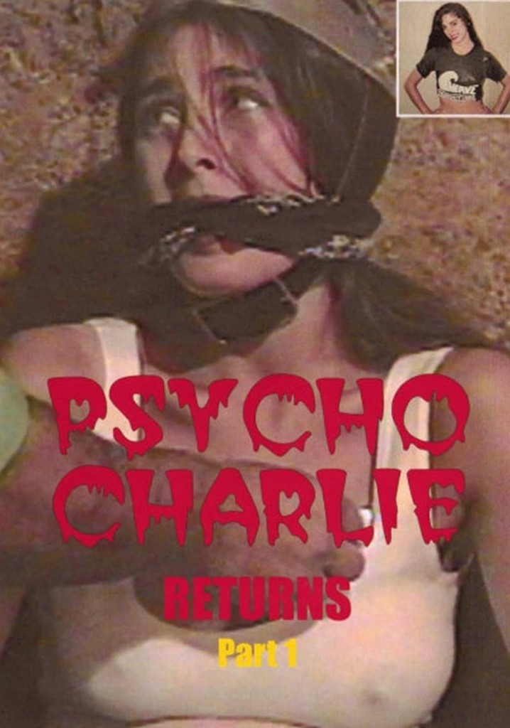 Psycho Charlie Returns: Part 1