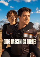 Onde Nascem os Fortes