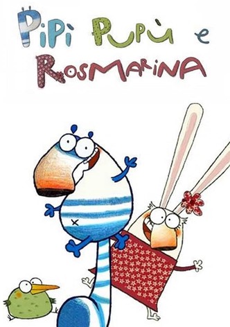 Pipì, Pupù e Rosmarina
