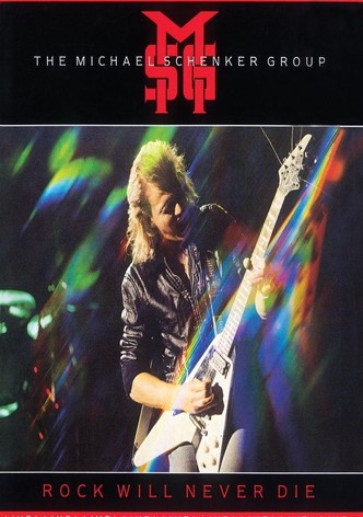 Michael Schenker Group: Rock Will Never Die
