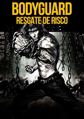 Bodyguard – Resgate de Risco