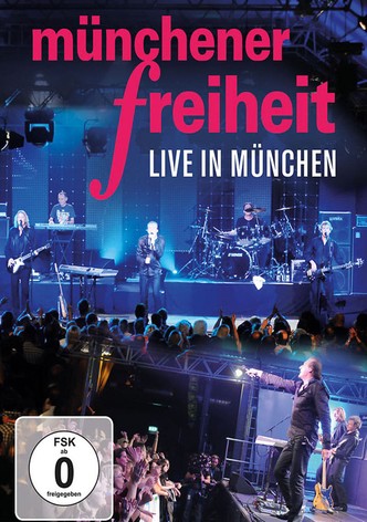 Münchener Freiheit - Live in München
