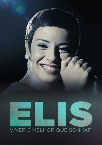 Elis – Viver é Melhor que Sonhar