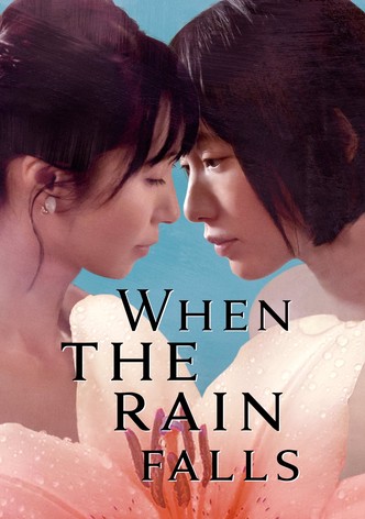 When the Rain Falls
