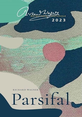 Richard Wagner: "Parsifal" Bayreuther Festspiele 2023