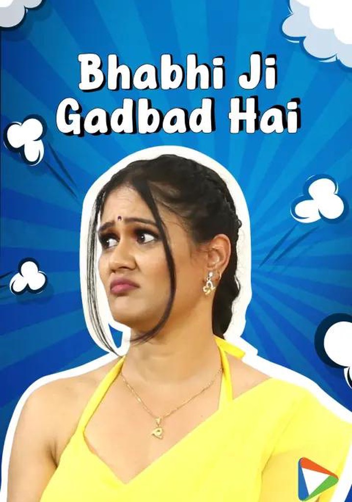 Bhabhi Ji Gadbad Hai Streaming Tv Show Online