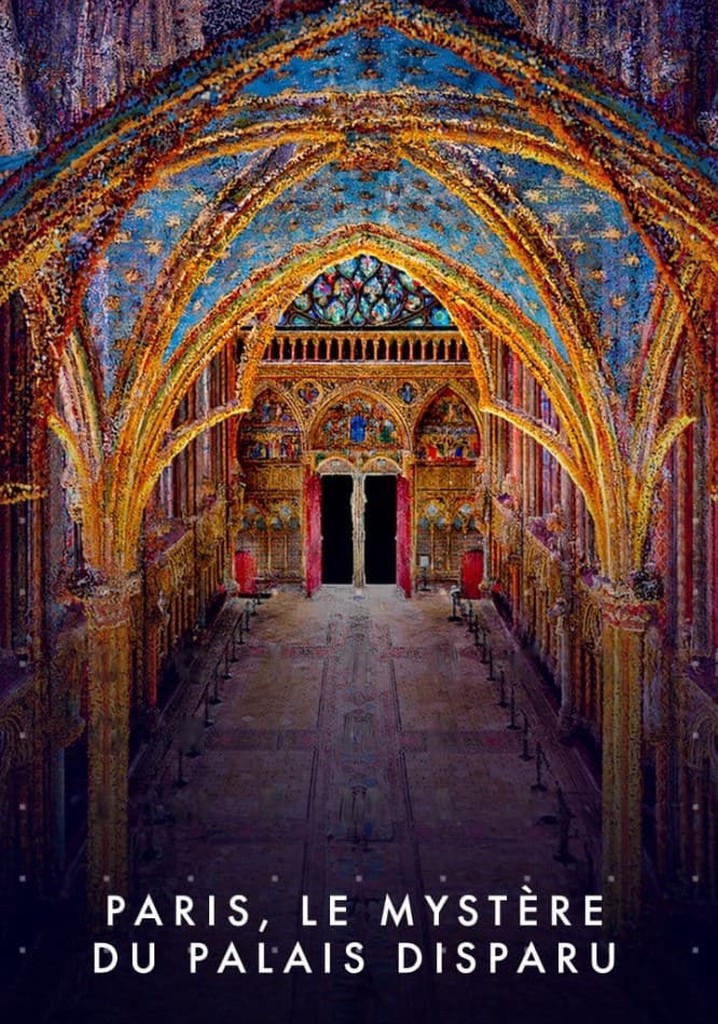 Paris, le mystère du palais disparu