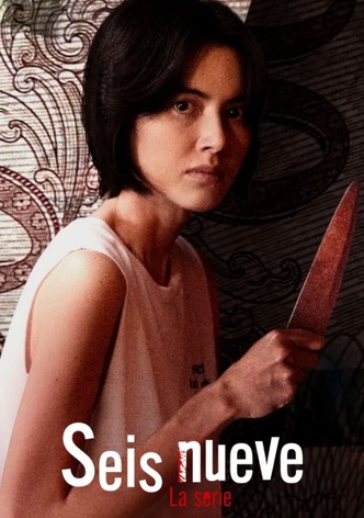 Seis nueve: La serie