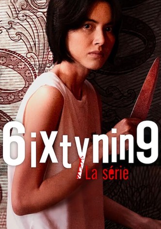 6ixtynin9: La série