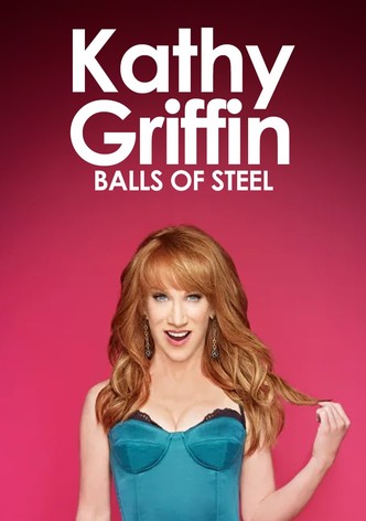 Kathy Griffin: Balls of Steel