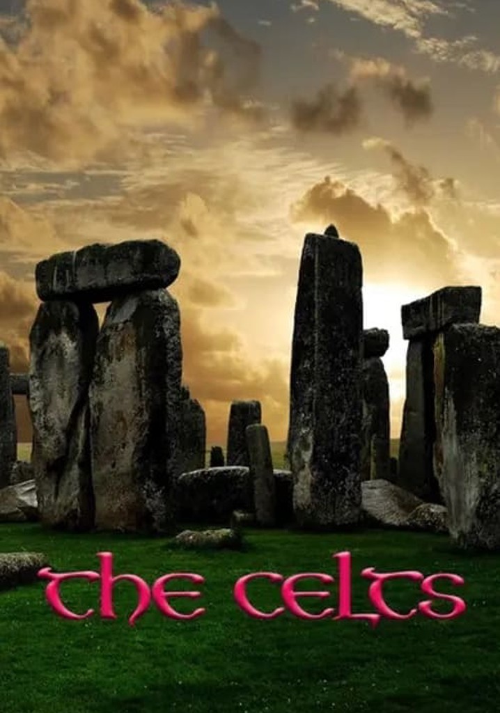 The Celts - watch tv show streaming online