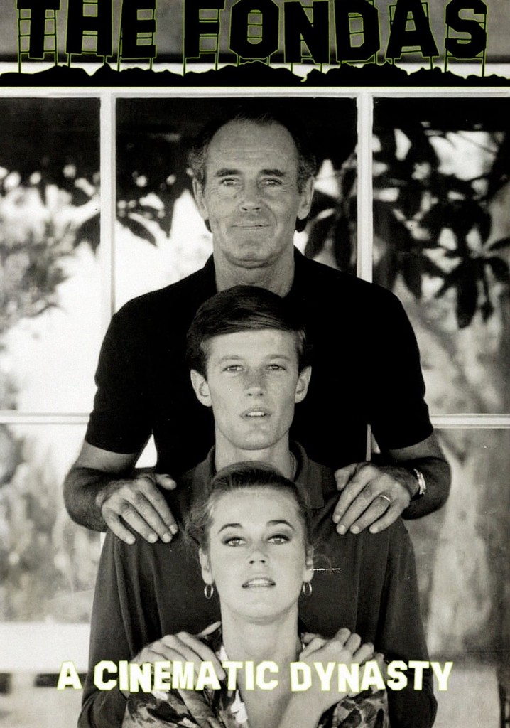 The Fondas: A Cinematic Dynasty