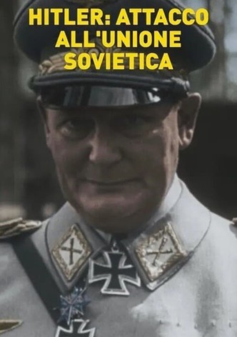 Hitler: attacco all’Unione Sovietica