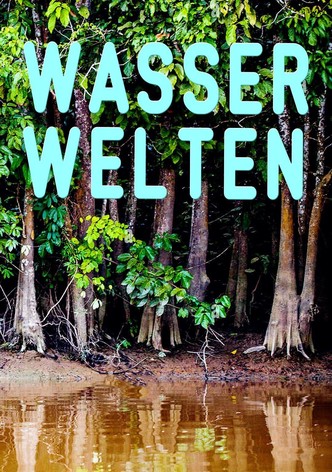 Wasserwelten