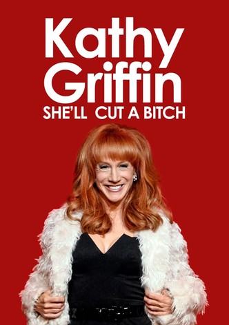 Kathy Griffin: She'll Cut a Bitch
