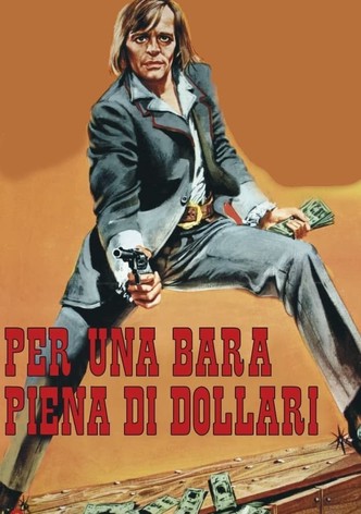 Per una bara piena di dollari
