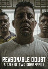 Reasonable Doubt: A Tale of Two Kidnappings
