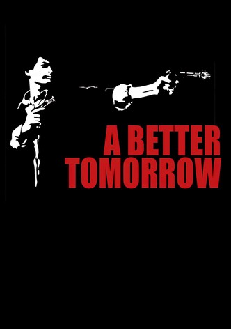 A Better Tomorrow