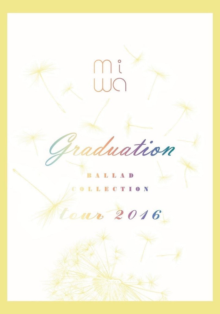 miwa - miwa ballad collection tour 2016 ~graduation~