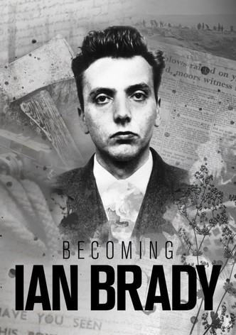 Becoming Ian Brady