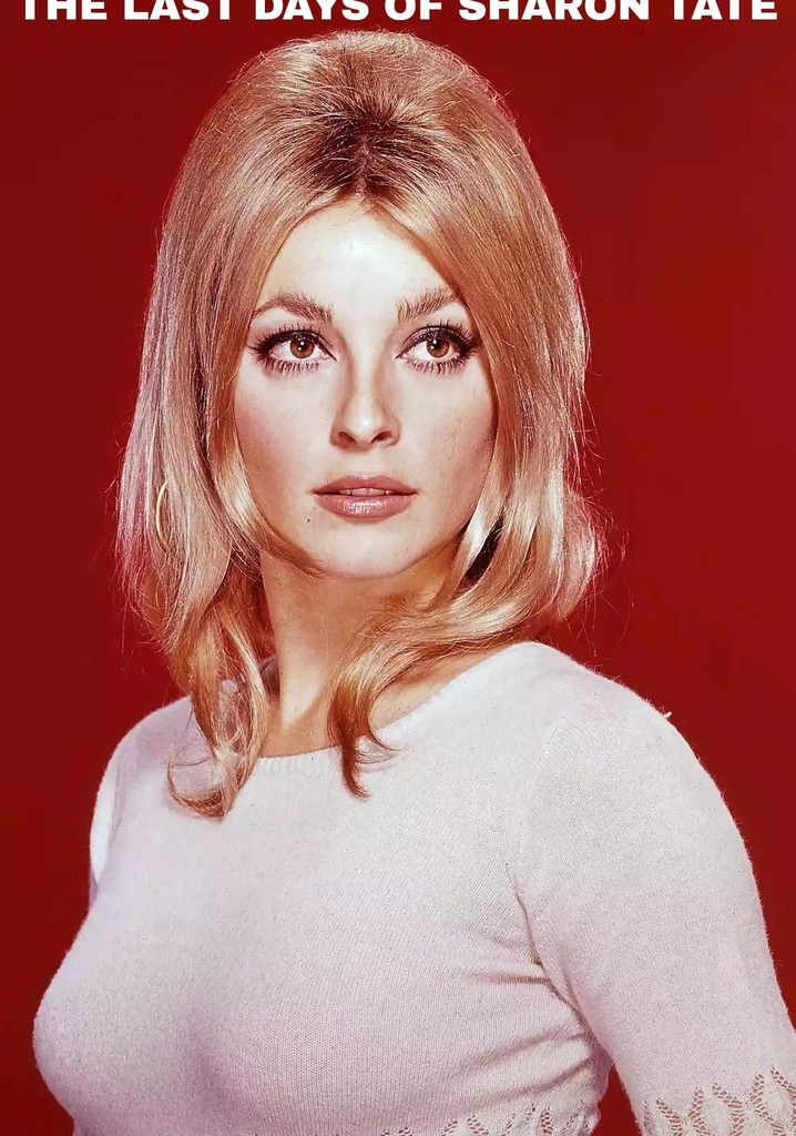 The Last Days of Sharon Tate