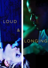 Loud & Longing