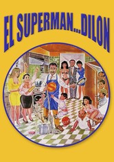 El superman... Dilon