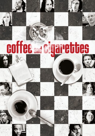 Coffee and Cigarettes