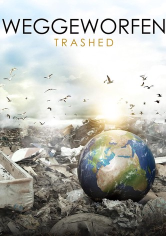 Weggeworfen - Trashed