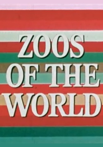 Zoos of the World