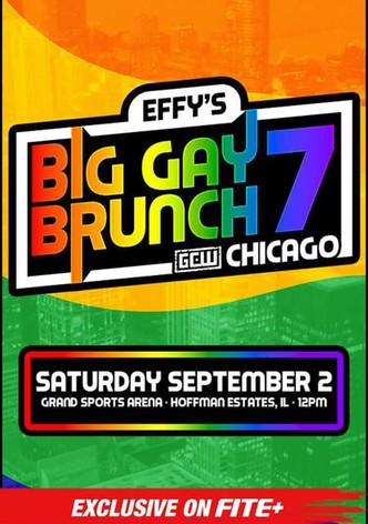 GCW Effy's Big Gay Brunch 7