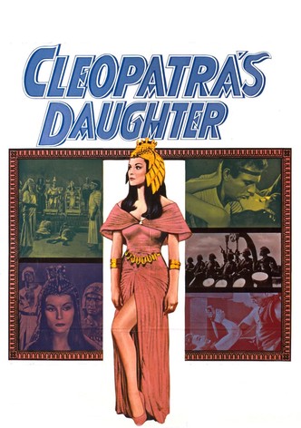 Cleopatra's Daughter