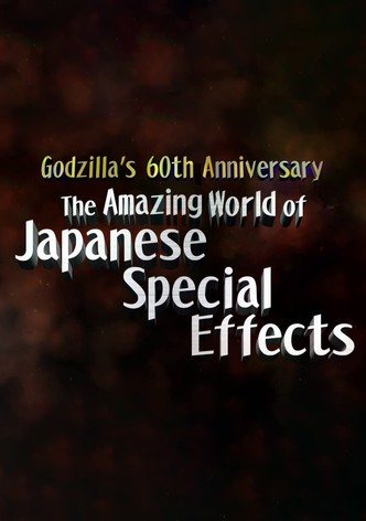 Godzilla's 60th Anniversary: The Amazing World of Japanese Special Effects (Tokusatsu)