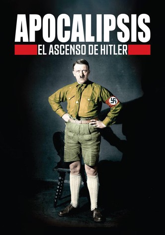 Apocalipsis: El ascenso de Hitler