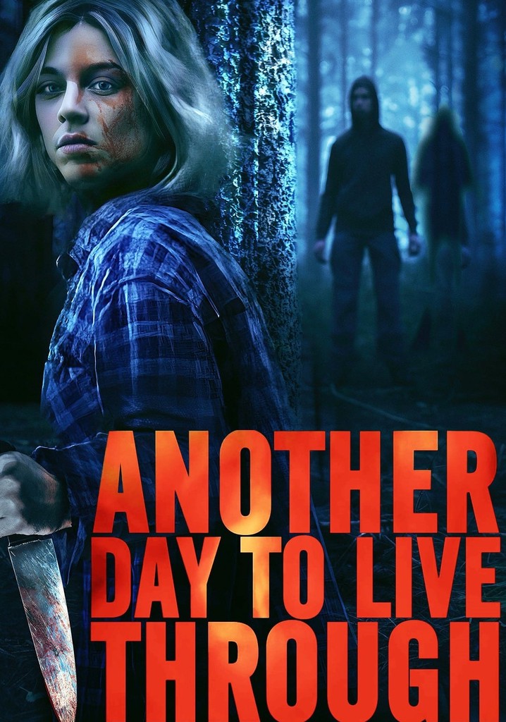 Another Day to Live Through