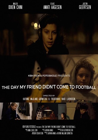 The Day My Friend Didn't Come to Football