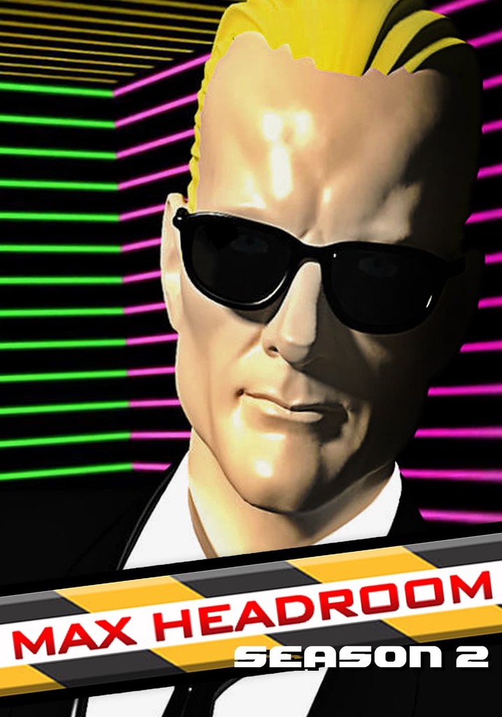 Max Headroom Season 2 - watch full episodes streaming online