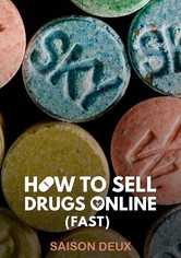 How to Sell Drugs Online (Fast) - Saison 2