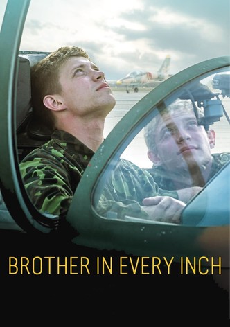 Brother in Every Inch