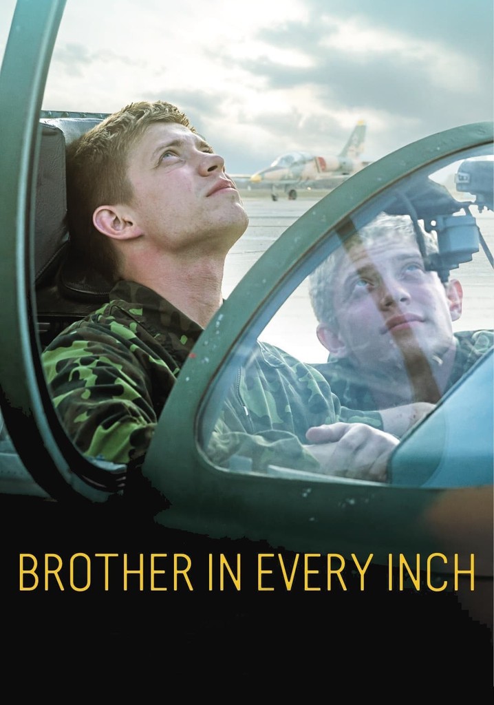 Brother in Every Inch