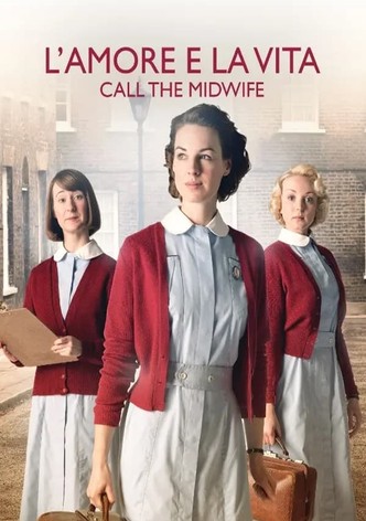 L'amore e la vita - Call the Midwife