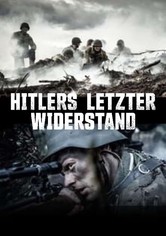 Hitlers letzter Widerstand