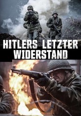 Hitlers letzter Widerstand